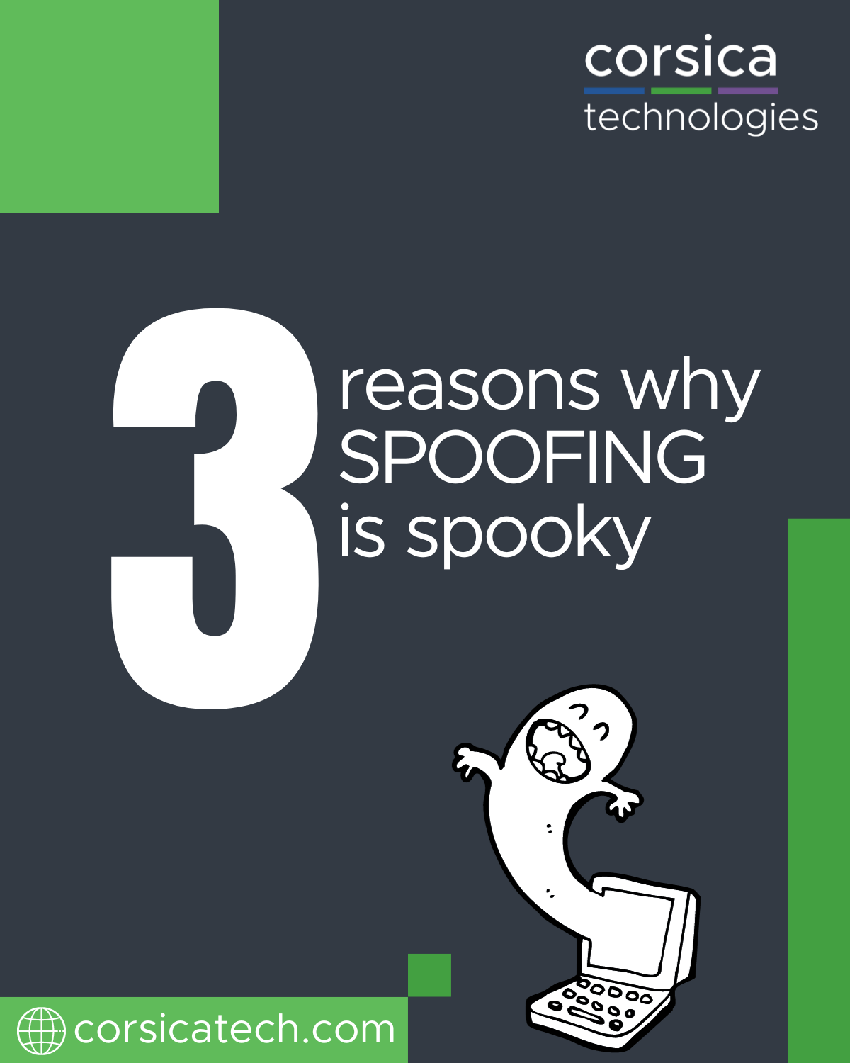 3 Reasons Why Spoofing is Spooky - Corsica Technologies